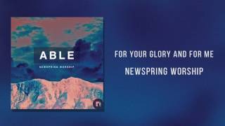 NewSpring Worship  quotFor Your Glory And For Mequot [upl. by Leffen]