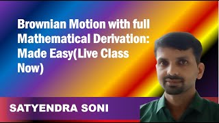 Brownian Motion with full Mathematical Derivation Made EasyLive Class Now [upl. by Magree696]