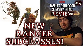 Ranger is FINALLY GREAT Tashas Cauldron of Everything Review Part 9 Ranger Subclasses and Buffs [upl. by Yenar922]