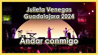 Julieta Venegas  Andar Conmigo Fiestas Octubre GDL 2024 [upl. by Zales344]