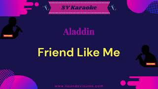 Aladdin  Friend Like Me  Karaoke [upl. by Beret]