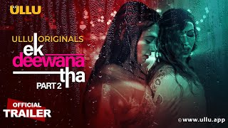 Ek Deewana Tha  Part  02  Official Trailer  Ullu Originals  Releasing On  12th November [upl. by Akapol22]