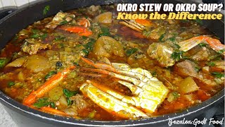 Okro Stew Recipe Okro Soup or Okro Stew Know the Difference [upl. by Acenes968]