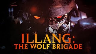 Illang  The Wolf Brigade [upl. by Philender]