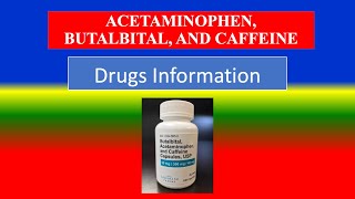 ACETAMINOPHEN BUTALBITAL AND CAFFEINE  Generic  Brande Precautions  How t Side Effects [upl. by Leahcin]