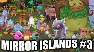 My Singing Monsters  Mirror Island Gameplay 3  Plant Island [upl. by Htebasile655]