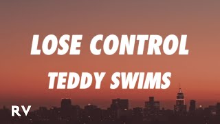 Teddy Swims  Lose Control Lyrics [upl. by Nolur632]