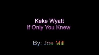 Keke Wyatt  If Only You Knew Karaoke [upl. by Syl861]