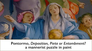 Pontormo Deposition Pieta or Entombment a Mannerist puzzle in paint [upl. by Kata422]