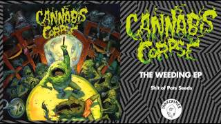 Cannabis Corpse  Shit of Pot Seeds [upl. by Zoila]