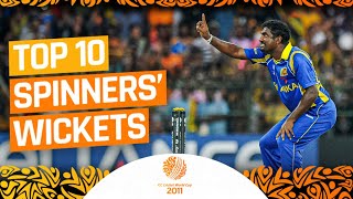 Top 10 Spinner Wickets  CWC11Rewind [upl. by Royall]