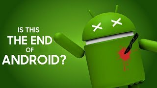 Is This The End Of ANDROID [upl. by Maurreen]