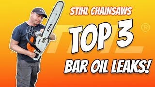 TOP 3 Reasons Why STIHL Chainsaws Leak Bar Oil [upl. by Hultin]