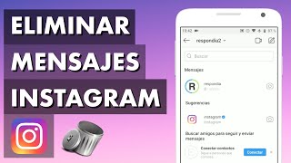 CÓMO BORRAR MENSAJES Y CONVERSACIONES DE INSTAGRAM YA ENVIADOS 😎 [upl. by Ricardama483]