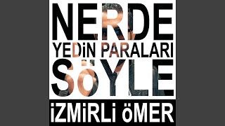 Nerde Yedin Paraları Söyle [upl. by June]