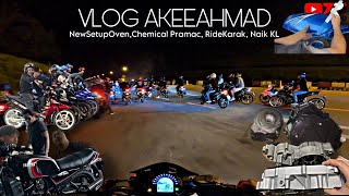 Vlog AkeeAhmad Edisi  Setup Oven Lagi Chemical Test Ride Karak Z9 Naik KL [upl. by Luelle]