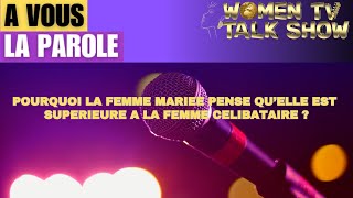 pourquoi la femme mariée pense quelle est supérieure a la femme célibataire [upl. by Soinski]