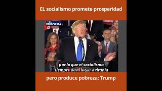 El socialismo promete prosperidad pero produce pobreza Trump [upl. by Harlene]