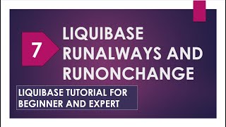 liquibase runalways  liquibase runonchange  liquibase attribute  liquibase crash course [upl. by Nylrahc]