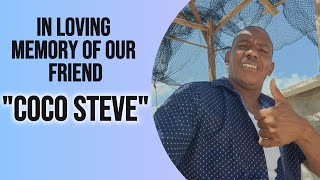 Well Miss You quotCoCo Stevequot RIP my friend🕊️🕊️🕊️ [upl. by Blondie]