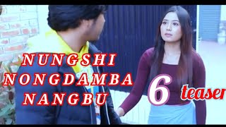 NUNGSHI NONGDAMBA NANGBU  TEASER 6 [upl. by Lihas423]