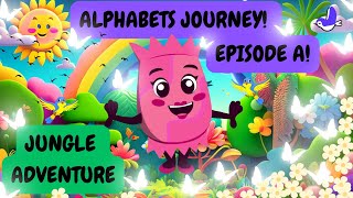 ABC Jungle Adventure Episode A  Phonics Songs  Alphabets Journey  Learn About Letter quotAquot [upl. by Vizzone]