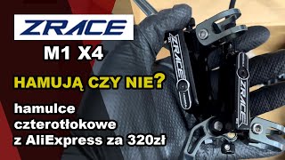 ZRACE M1 X4 czterotłoczkowe hamulce MTB za 320zł z aliexpress 4 four piston brakes from China [upl. by Adnawyt]