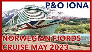 Norwegian Fjords May 2023  PampO Iona Cruise Ship  WalkingBob [upl. by Craig]