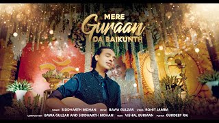 Mere Guraan Da Baikunth  Guruji Bade Mandir  Siddharth Mohan  Bawa Gulzar  Rohit Jamba [upl. by Henricks]