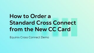 How to Order a Standard Cross Connect from the New CC Card [upl. by Onurb]