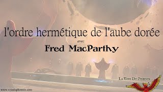 Lordre hermétique de lAube dorée  avec Fred MacParthy [upl. by Langham440]