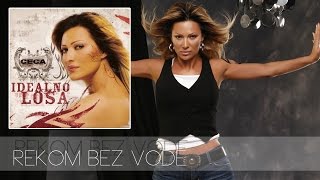 Ceca  Rekom bez vode  Audio 2006 HD [upl. by Neral409]