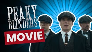 Peaky Blinders Movie What We Know So Far [upl. by Cirde]