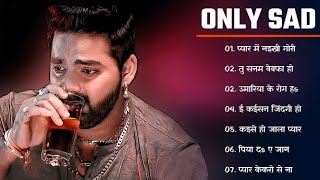 Pawan Singh Jukebox  Bhojpuri Sad Song Jukebox। Bhojpuri Bebfai Song । TrekkingNishad [upl. by Stig955]