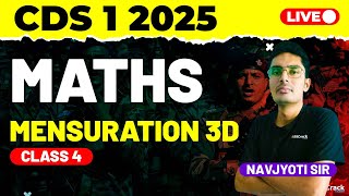 CDS 1 2025 Exam Maths Live  Mensuration 3D  Class 4 [upl. by Ahtreb]