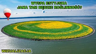 Wyspa Estyjska  jaka tam będzie roślinność [upl. by Anahpos]