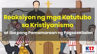 AP5Unit2 Aralin8 Reaksiyon ng mga Katutubo sa Kristiyanismo at iba pang Pamamaraan ng Pagsasailalim [upl. by Atirres]