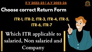 Which ITR to file for salaried and Non salaried person  How to choose income tax return form [upl. by Iem]