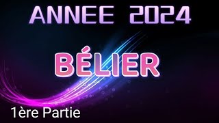 ♈ BÉLIER ✨ ANNÉE 2024 ✨ Vous allez de lavant  🦋 1ère Partie 🦋 [upl. by Eiluj]