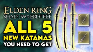 Elden Ring Shadow Of The Erdtree  All 5 Katanas You Need To Get  Star Lined Sword Of Night amp More [upl. by Alegre]