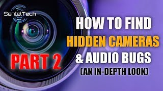 Part 2 How to Find Hidden Spy Cameras and Audio Bugs A Deeper Look [upl. by Ellinej350]