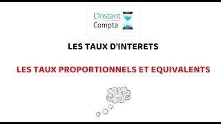 Les taux dintérêts proportionnels et équivalents [upl. by Nirb763]