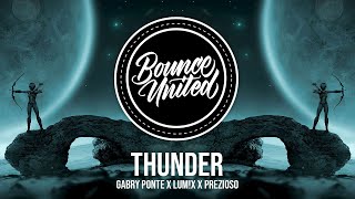 Gabry Ponte x LUMX x Prezioso  Thunder [upl. by Winson]