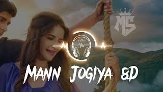 Mann Jogiya 8D Song  Arijit Singh  Official Song 2023 [upl. by Immak]