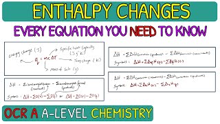 Enthalpy Changes  Every Calculation Equation To Remember｜OCR A ALevel Chemsitry [upl. by Gati]