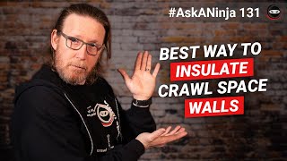 Whats the Best Way to Insulate Crawl Space Walls  Foam Board vs Spray Foam [upl. by Kathlin281]