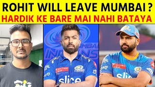 Update  Rohit Sharma Searching for a New Team  Hardik will captain Mumbai from this season [upl. by Safir]