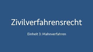 Zivilverfahrensrecht 3 Mahnverfahren [upl. by Madel244]