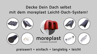 Wie decke ich mein Dach selbst Mit den Kunststoffziegeln des moreplast Leicht Dach System [upl. by Erskine]