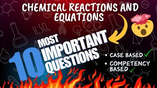 Chemical Reactions and Equations Most Important Question Competency based Class 10th Science [upl. by Barron]